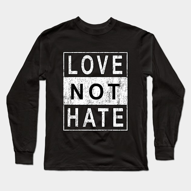 Love Not Hate | Black Lives Matter. Long Sleeve T-Shirt by Maxx Exchange